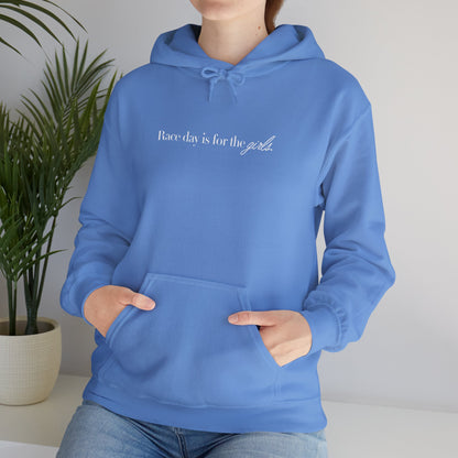 Race Day is For the Girls - Hooded Sweatshirt