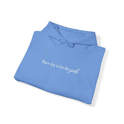 Race Day is For the Girls - Hooded Sweatshirt