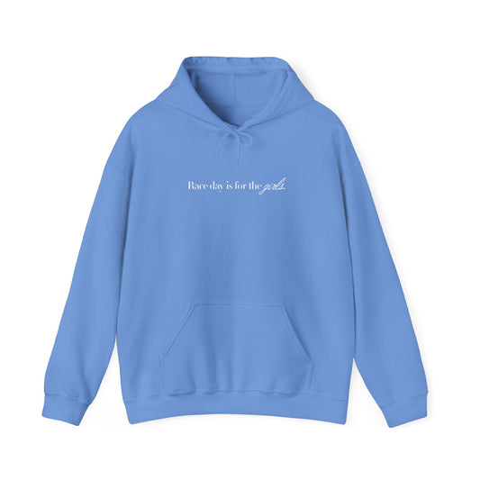 Race Day is For the Girls - Hooded Sweatshirt